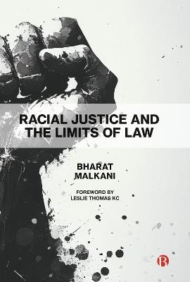 Racial Justice and the Limits of Law - Bharat Malkani - cover