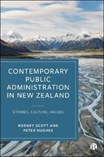 Contemporary Public Administration in New Zealand: Stories, Culture, Values