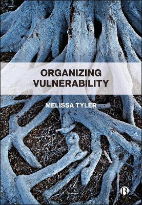 Organizing Vulnerability - Melissa Tyler - cover