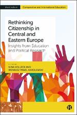 Rethinking Citizenship in Central and Eastern Europe: Insights from Education and Political Research