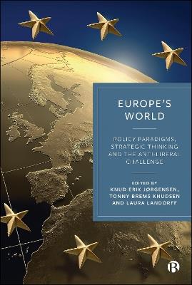 Europe’s World: Policy Paradigms, Strategic Thinking and the Anti-Liberal Challenge - cover