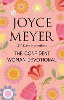 The Confident Woman Devotional: 365 Daily Inspirations