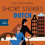 Short Stories in Dutch for Beginners