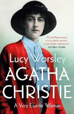 Agatha Christie: Radio 4 Book of the Week - Lucy Worsley - cover