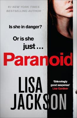 Paranoid: The new gripping crime thriller from the bestselling author - Lisa Jackson - cover