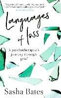 Languages of Loss: A psychotherapist's journey through grief
