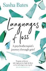 Languages of Loss: A psychotherapist's journey through grief