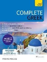 Complete Greek: Learn to read, write, speak and understand Greek - Aristarhos Matsukas - cover