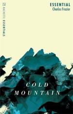 Cold Mountain: Hachette Essentials