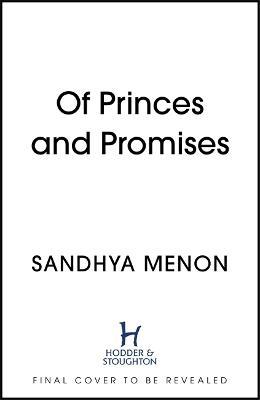 Of Princes and Promises - Sandhya Menon - cover