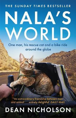 Nala's World: One man, his rescue cat and a bike ride around the globe - Dean Nicholson - cover