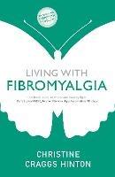 Living with Fibromyalgia - Christine Craggs-Hinton - cover
