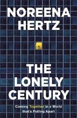 The Lonely Century: A Call to Reconnect