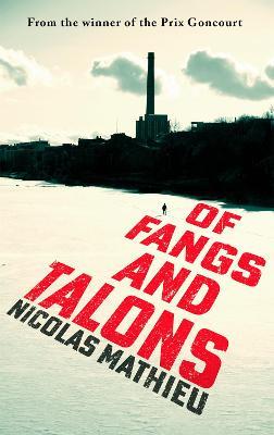 Of Fangs and Talons - Nicolas Mathieu - cover