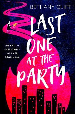 Last One at the Party: Her new life began at the end of the world - Bethany Clift - cover
