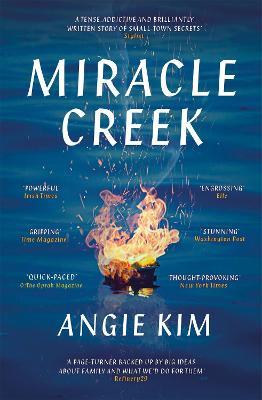 Miracle Creek: Winner of the 2020 Edgar Award for best first novel - Angie Kim - cover