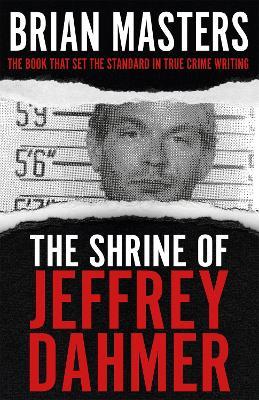 The Shrine of Jeffrey Dahmer - Brian Masters - cover