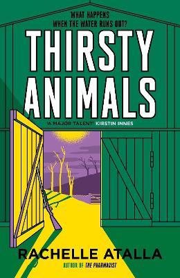 Thirsty Animals: Compelling and original - the book you can't put down - Rachelle Atalla - cover