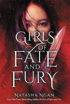 Girls of Fate and Fury - Natasha Ngan - cover