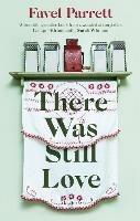 There Was Still Love - Favel Parrett - cover