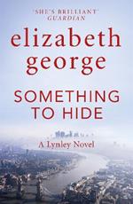 Something to Hide: An Inspector Lynley Novel: 21