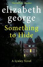 Something to Hide: An Inspector Lynley Novel: 21