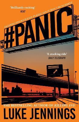 Panic: The thrilling new book from the bestselling author of Killing Eve - Luke Jennings - cover