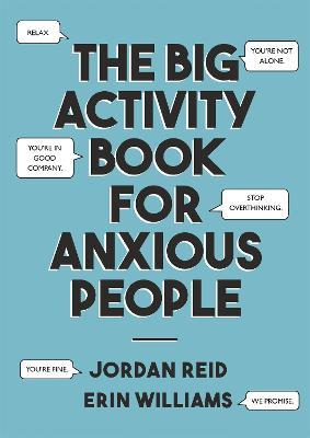 The Big Activity Book for Anxious People - Jordan Reid,Erin Williams - cover