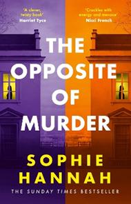 The Opposite of Murder: the twisty new thriller from bestselling author of The Couple at the Table
