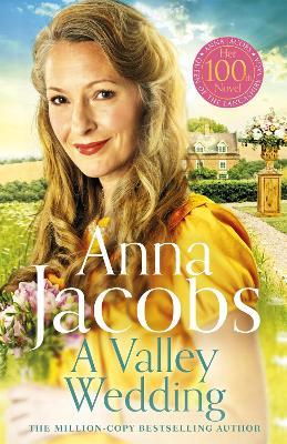 A Valley Wedding: Book 3 in the uplifting new Backshaw Moss series - Anna Jacobs - cover