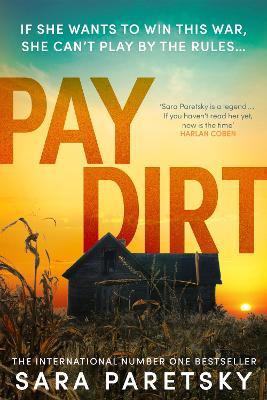 Pay Dirt: the gripping new crime thriller from the international bestseller - Sara Paretsky - cover