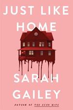 Just Like Home: A must-read, dark thriller full of unpredictable secrets