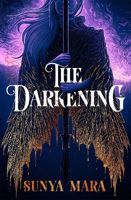 The Darkening: A thrilling and epic YA fantasy novel - Sunya Mara - cover
