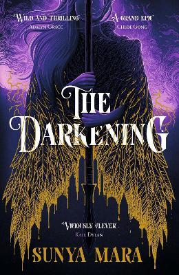The Darkening: A thrilling and epic YA fantasy novel - Sunya Mara - cover