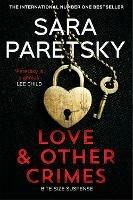 Love and Other Crimes: Short stories from the bestselling crime writer - Sara Paretsky - cover