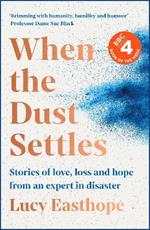 When the Dust Settles: THE SUNDAY TIMES BESTSELLER. 'A marvellous book' -- Rev Richard Coles
