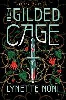The Gilded Cage: the thrilling, unputdownable sequel to The Prison Healer - Lynette Noni - cover
