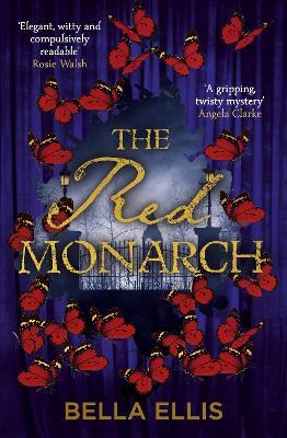 The Red Monarch: The Brontë sisters take on the underworld of London in this exciting and gripping sequel - Bella Ellis - cover