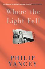 Where the Light Fell: A Memoir