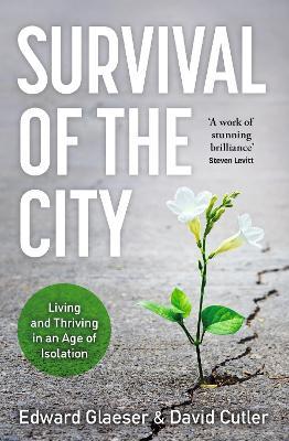 Ibs Survival of the City: Living and Thriving in an Age of Isolation