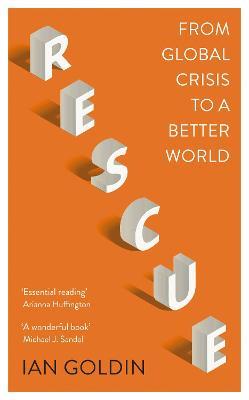 Rescue: From Global Crisis to a Better World - Ian Goldin - cover
