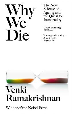 Why We Die: And How We Live: The New Science of Ageing and Longevity - Venki Ramakrishnan - cover