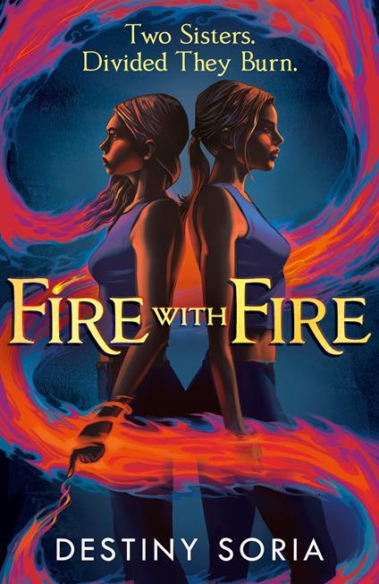 Fire with Fire - Destiny Soria - ebook