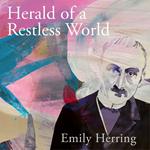 Herald of a Restless World