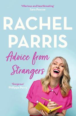 Advice from Strangers: Everything I know from people I don't know - Rachel Parris - cover