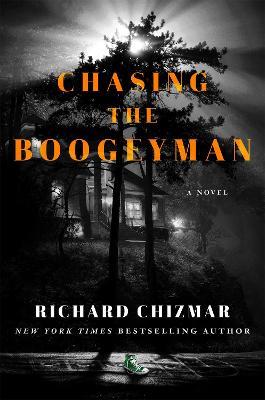 Chasing the Boogeyman - Richard Chizmar - cover