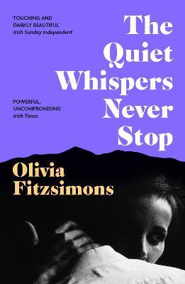 The Quiet Whispers Never Stop - Olivia Fitzsimons - cover