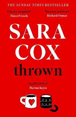 Thrown: SARA COX'S FEEL-GOOD READ - Sara Cox - cover