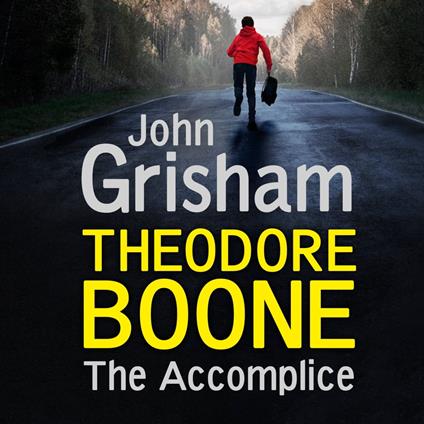 Theodore Boone: The Accomplice
