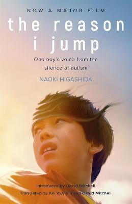 The Reason I Jump: one boy's voice from the silence of autism - Naoki Higashida - cover